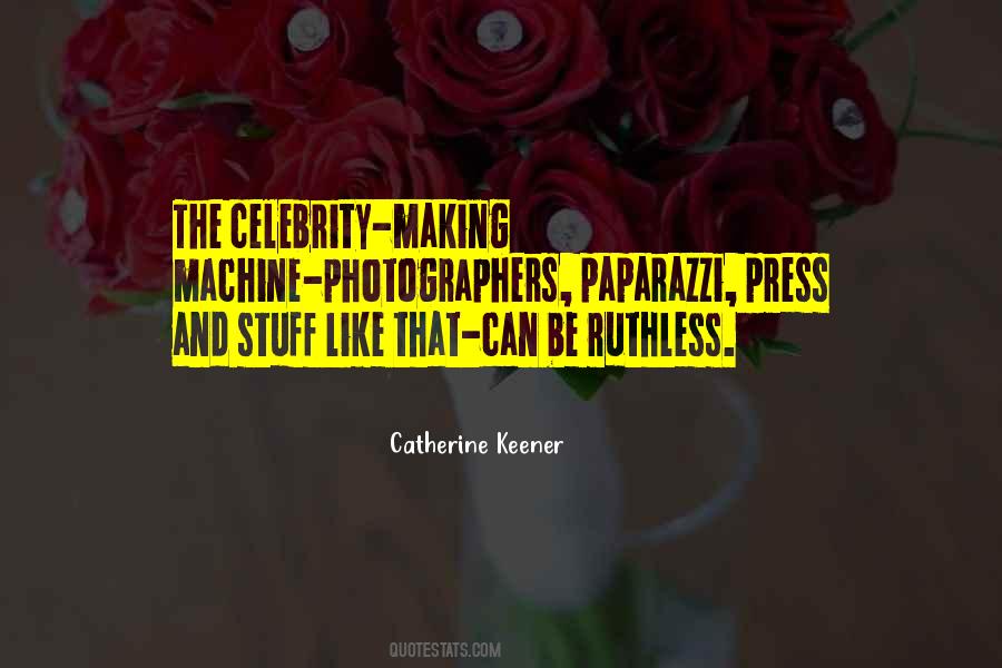 Quotes About Paparazzi #1149250