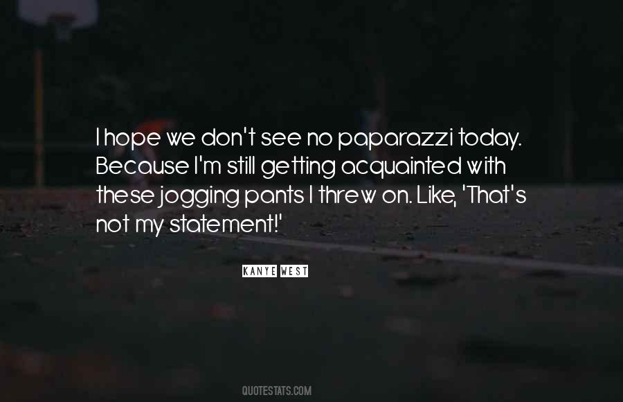 Quotes About Paparazzi #7875