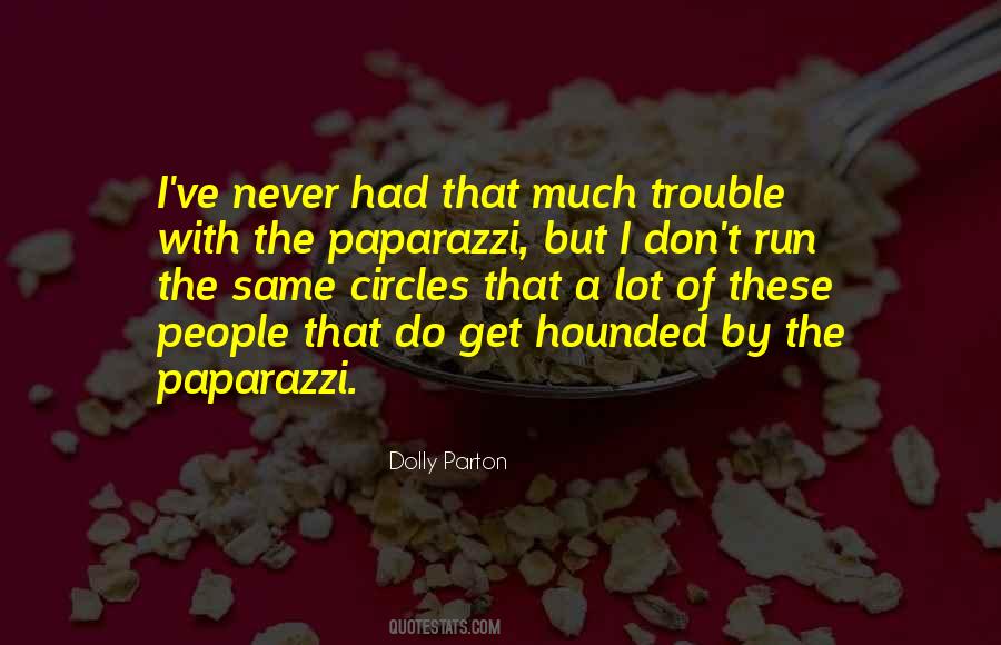 Quotes About Paparazzi #901290