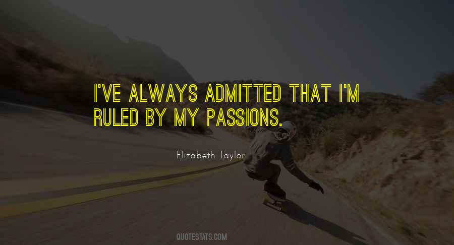 Quotes About Passions #1744257