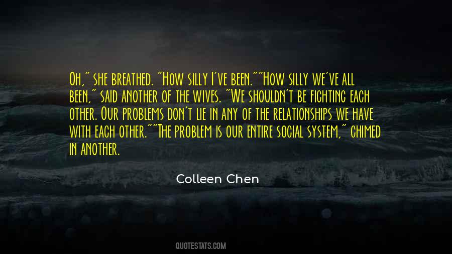 Quotes About We All Have Problems #1003064