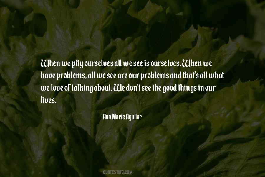 Quotes About We All Have Problems #1045107