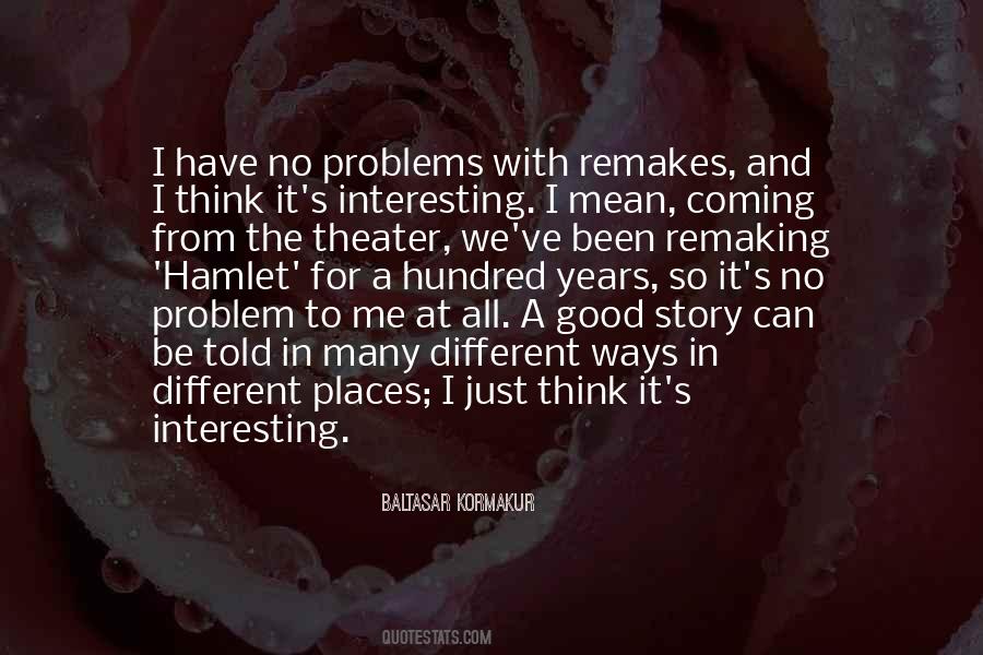 Quotes About We All Have Problems #1312353