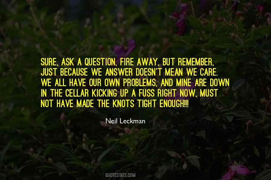 Quotes About We All Have Problems #1369658