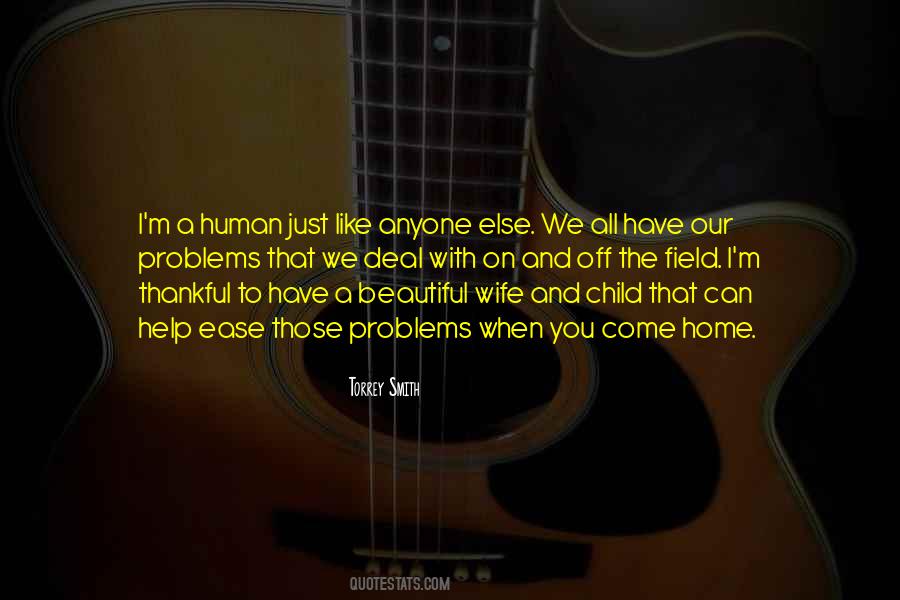 Quotes About We All Have Problems #1498714