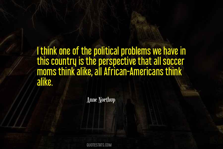 Quotes About We All Have Problems #46256