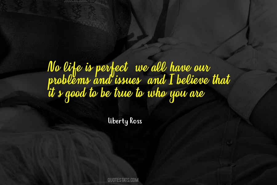 Quotes About We All Have Problems #731952