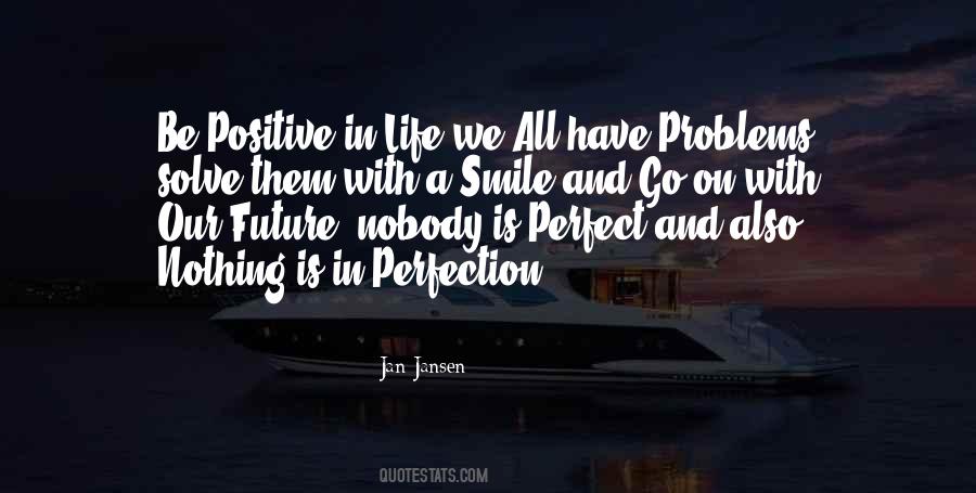 Quotes About We All Have Problems #947161