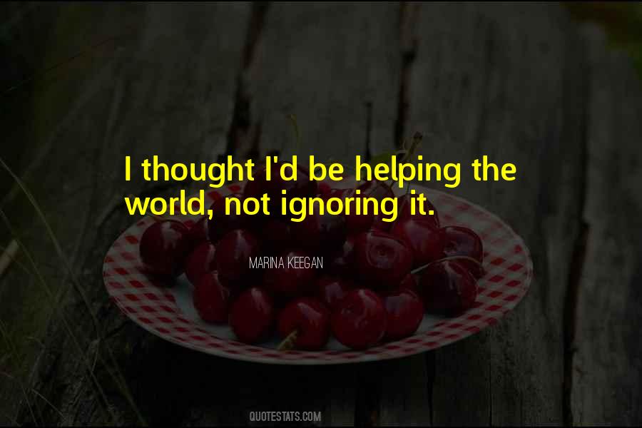 Quotes About Helping The World #1742354