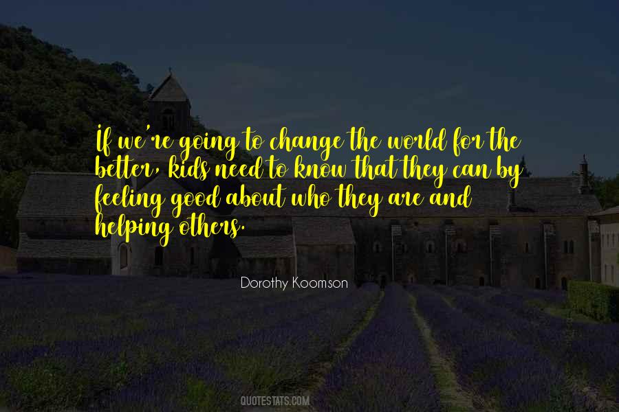 Quotes About Helping The World #75588