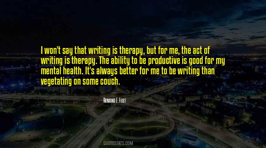 Act Of Writing Quotes #113075