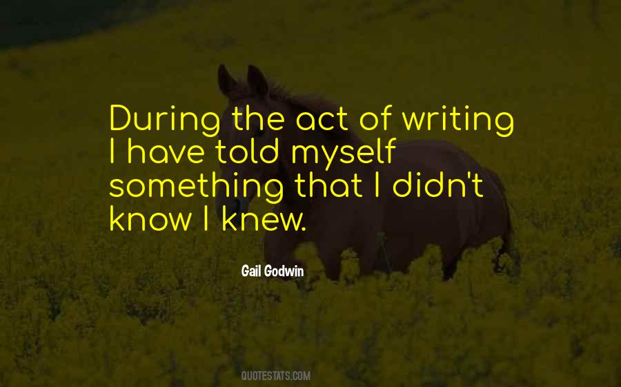 Act Of Writing Quotes #1133027