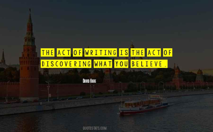 Act Of Writing Quotes #620421