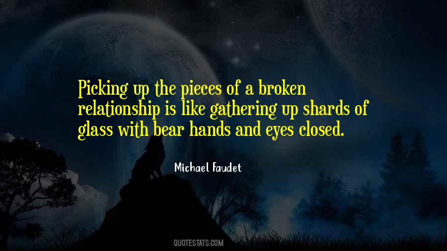 Quotes About Picking Up Broken Pieces #941141