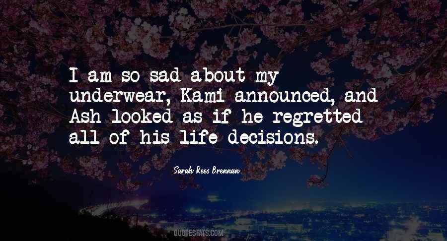 Quotes About Life Decisions #1273138