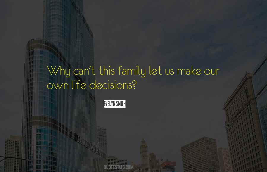 Quotes About Life Decisions #1410797