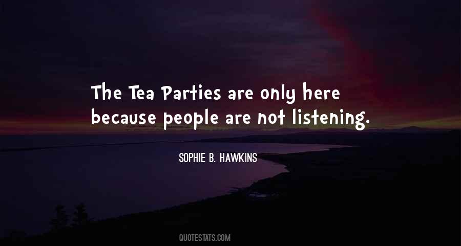 Quotes About Tea Parties #1542393