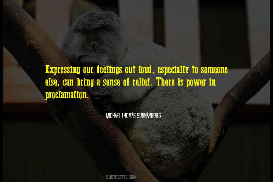 Quotes About Expressing Your Feelings #1190260