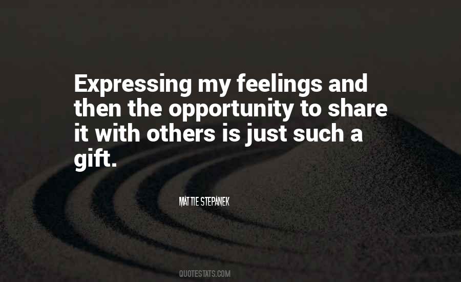 Quotes About Expressing Your Feelings #1578547