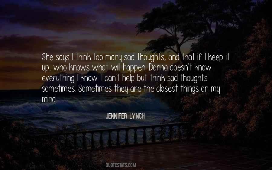 Quotes About Too Many Thoughts #486213