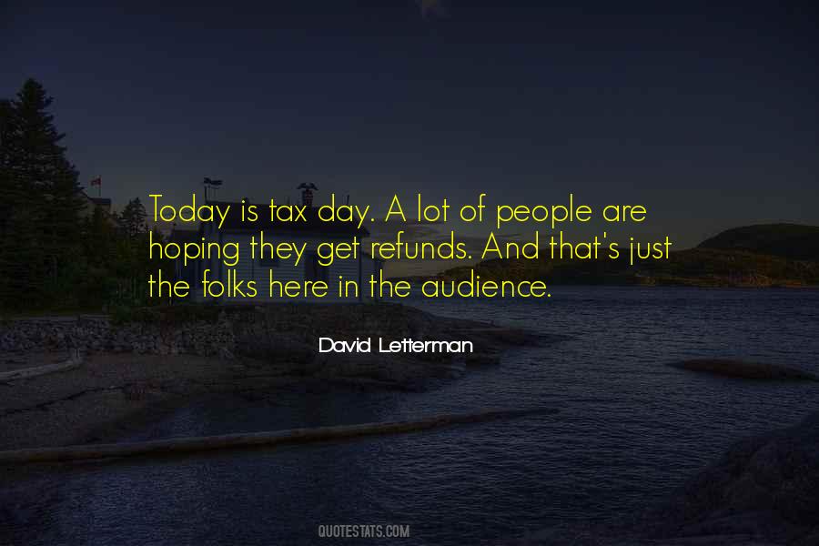 Quotes About Tax Day #734071