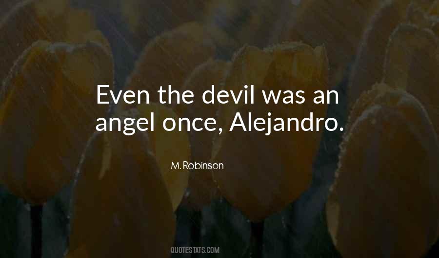 Quotes About The Devil Was Once An Angel #1020595