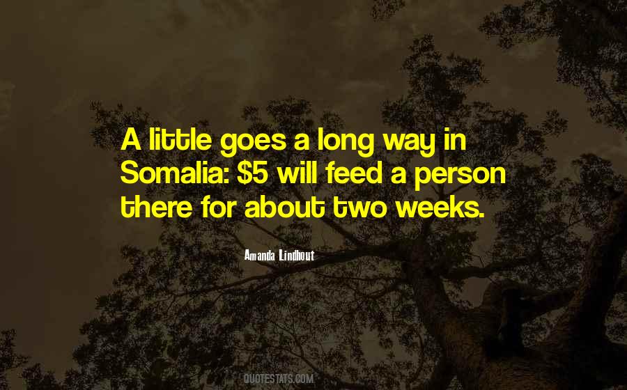A Little Goes A Long Way Quotes #418774