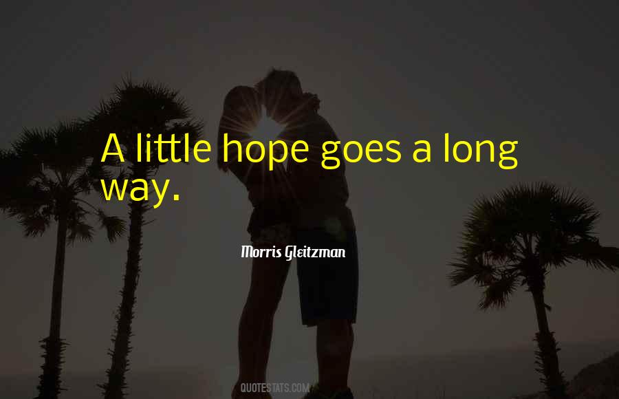 A Little Goes A Long Way Quotes #62140