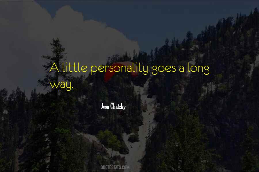 A Little Goes A Long Way Quotes #797986