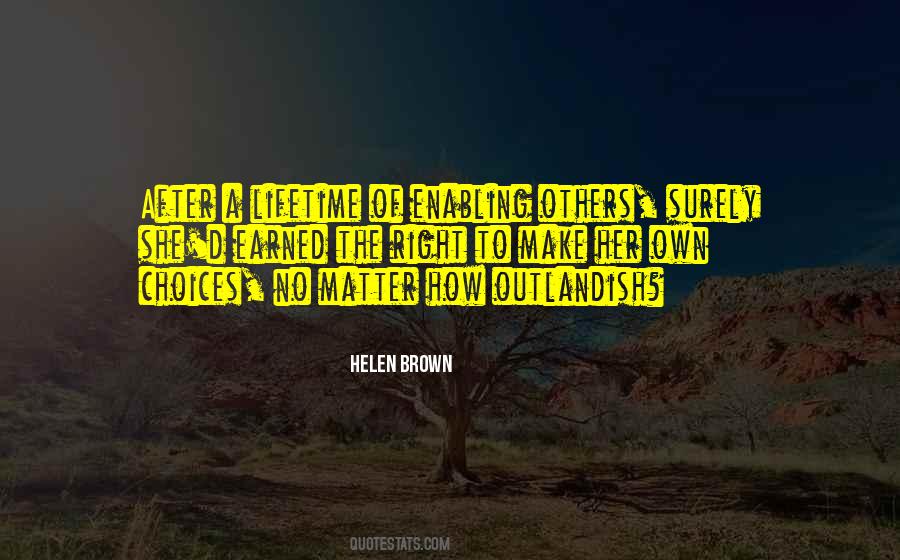 Quotes About Enabling Others #1185792