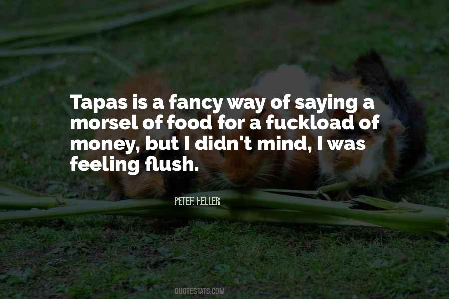 Quotes About Tapas #1603331