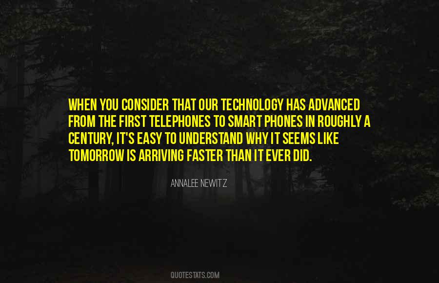 Quotes About Advanced Technology #415923