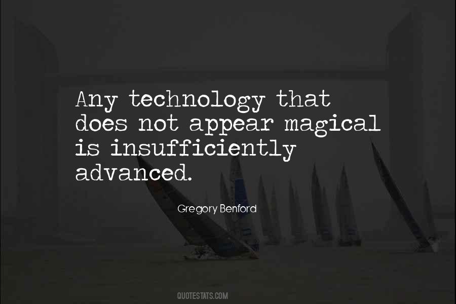 Quotes About Advanced Technology #523070