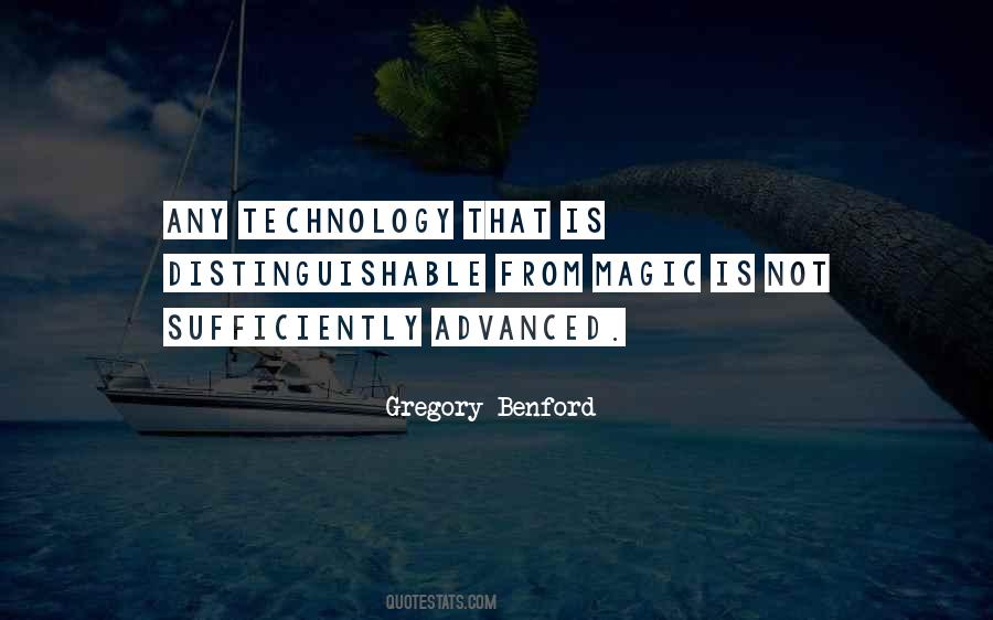 Quotes About Advanced Technology #578338