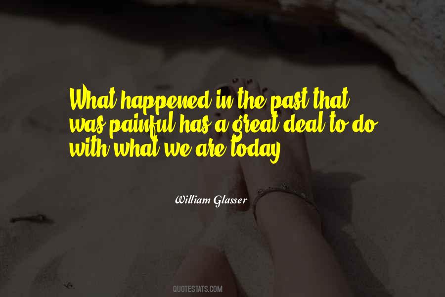 Quotes About What Happened In The Past #1305925