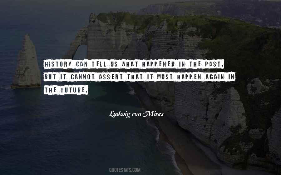 Quotes About What Happened In The Past #389010