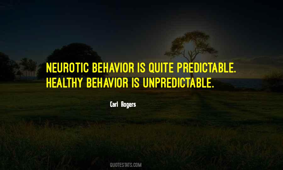 Quotes About Predictable Behavior #1378415