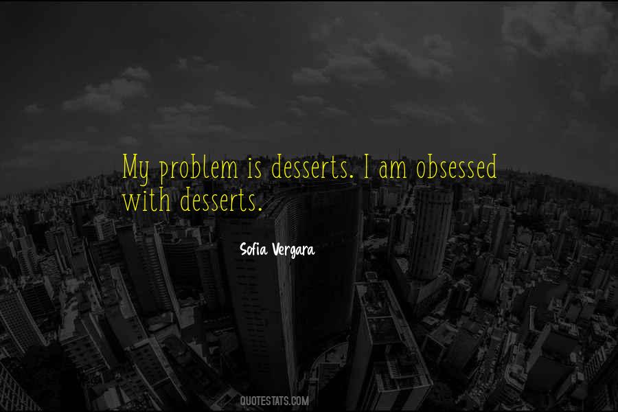 Quotes About Desserts #1055210