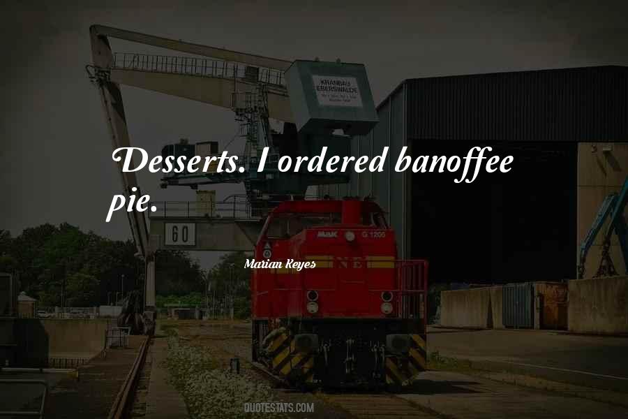 Quotes About Desserts #1857237