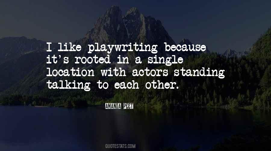 Quotes About Playwriting #596806