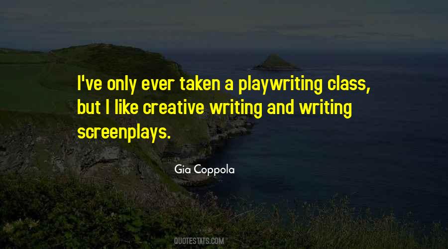 Quotes About Playwriting #694817