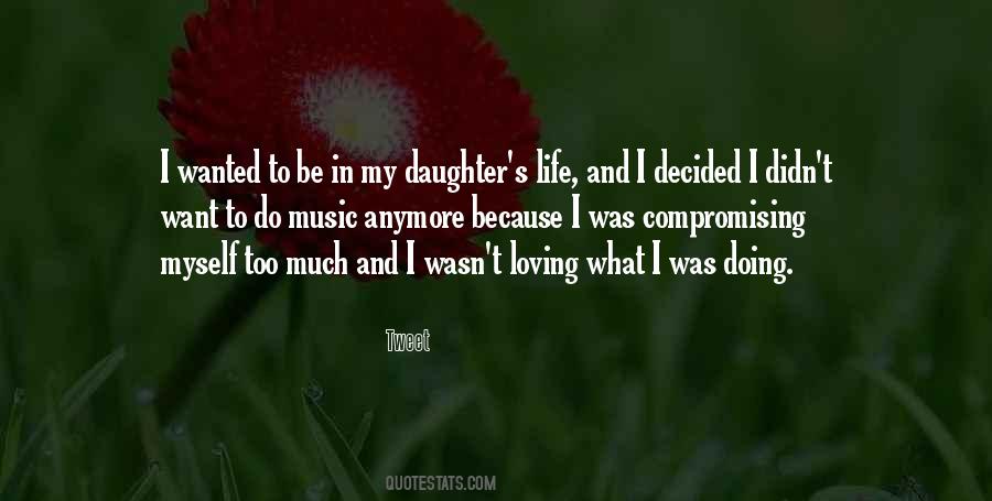 Quotes About Loving My Life #585270