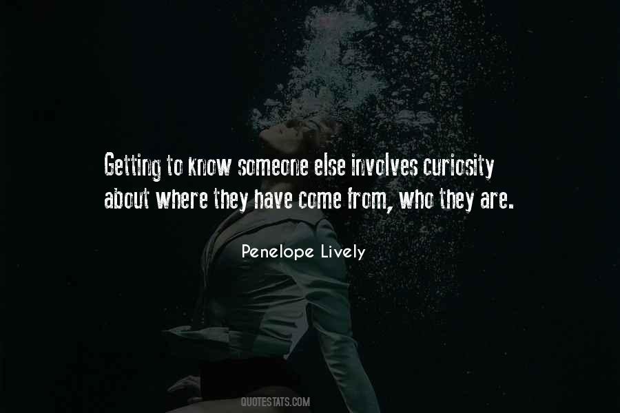 Quotes About Getting To Know Someone #1639217