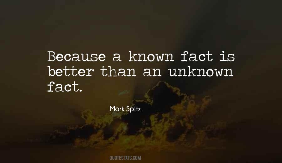 Quotes About I Should Have Known Better #377592