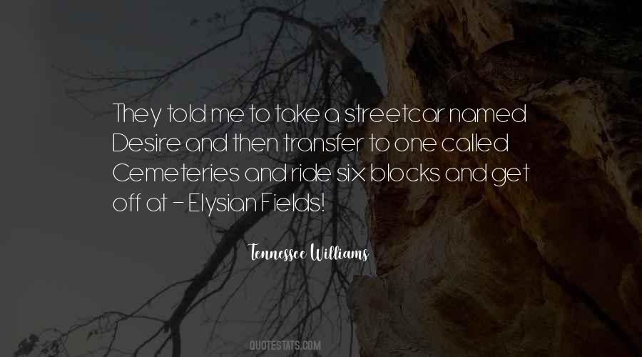 Quotes About Elysian Fields #1633235