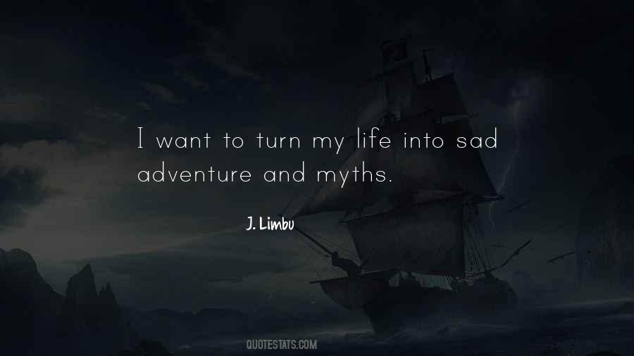 Quotes About Life And Adventure #341763