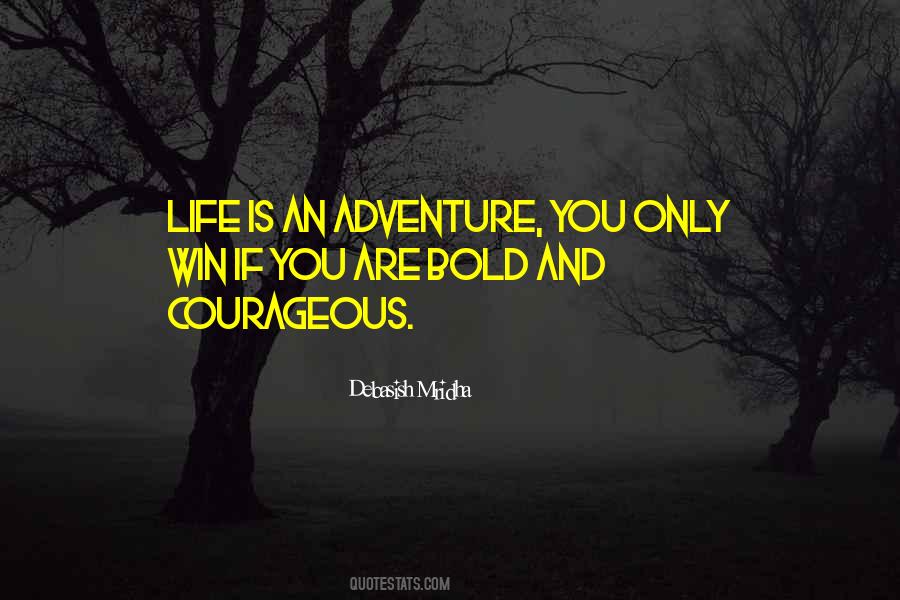 Quotes About Life And Adventure #55580