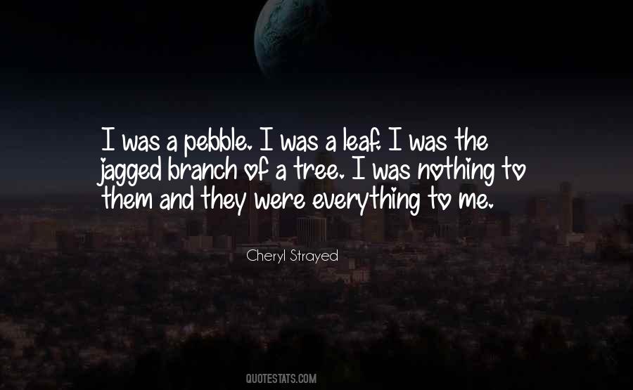 Quotes About A Tree Branch #170801
