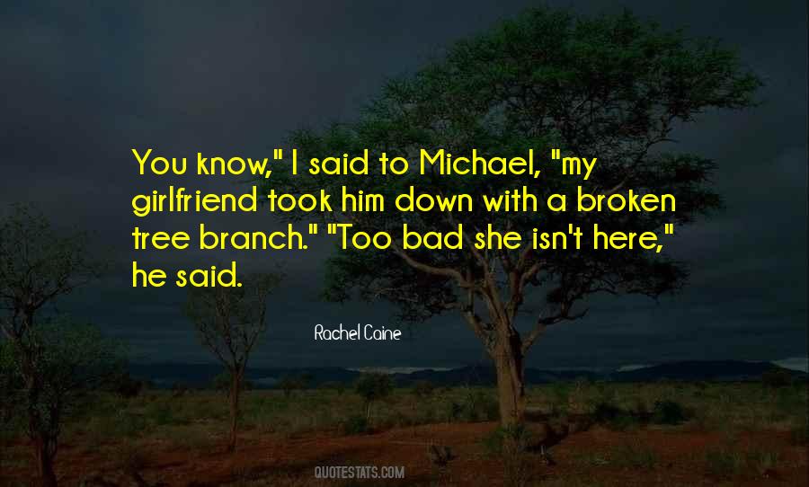 Quotes About A Tree Branch #1780544