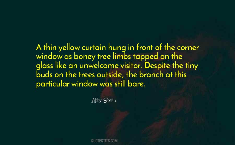 Quotes About A Tree Branch #84632